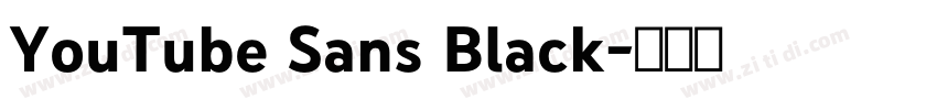 YouTube Sans Black字体转换 YouTube Sans Black字体转换